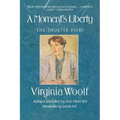 A Moment's Liberty: The Shorter Diary: The Virginia Woolf Library Authorized Edition