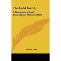 The Ladd Family: A Genealogical and Biographical Memoir (1890)