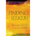 Finding Seekers: How to Develop a Spiritual Direction Practice from Beginning to Full-Time Employment