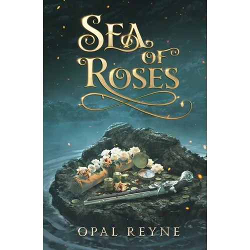 Sea of Roses: Pirate Romance Duology: Book 1