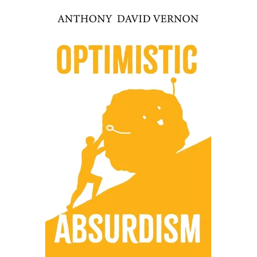 Optimistic Absurdism