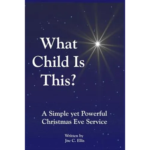What Child Is This? A Simple yet Powerful Christmas Eve Service
