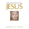 Deconstructing Jesus