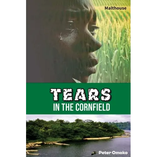 Tears in the Cornfield: A Play