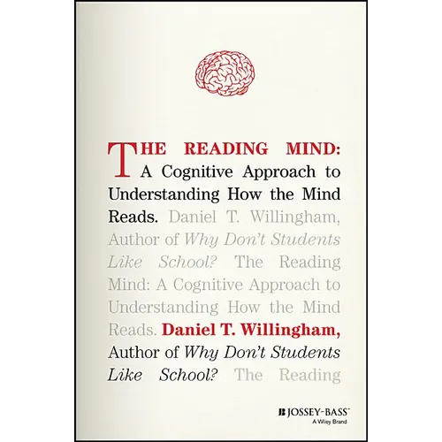 The Reading Mind: A Cognitive Approach to Understanding How the Mind Reads