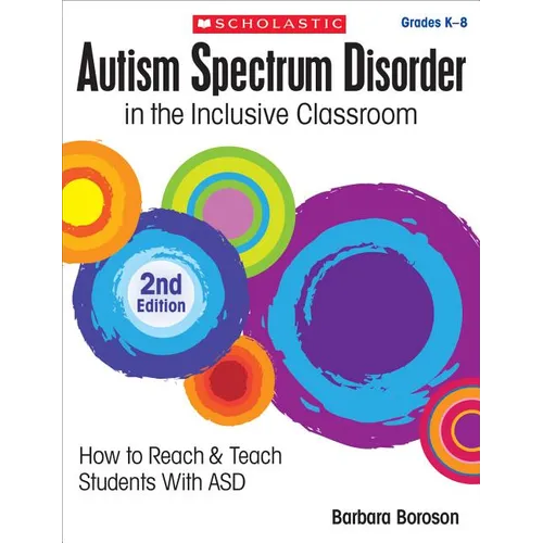 Autism Spectrum Disorder in the Inclusive Classroom, 2nd Edition