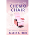 Prayers Beyond the Chemo Chair