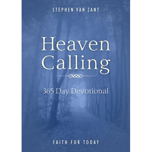 Heaven Calling: 365 Day Devotional