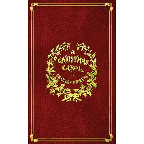 A Christmas Carol: With Original Illustrations In Full Color