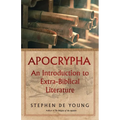 Apocrypha: An Introduction to Extra-Biblical Literature