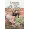 Lessons from a Fig Tree: Memories and Meditations from a Cajun Grandmother