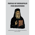 Papias of Hierapolis for Beginners