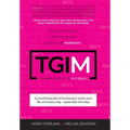 Tgim: Love Your Work. Love Your Life. Love Your Mondays.
