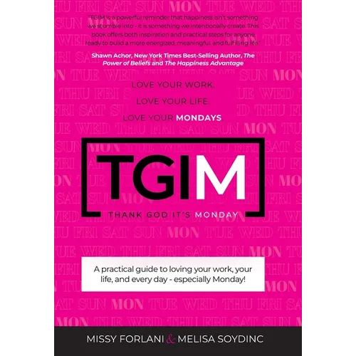 Tgim: Love Your Work. Love Your Life. Love Your Mondays.