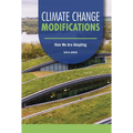 Climate Change Modifications: How We Are Adapting