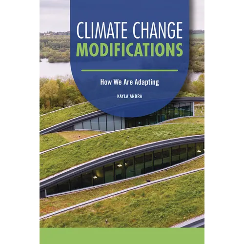 Climate Change Modifications: How We Are Adapting