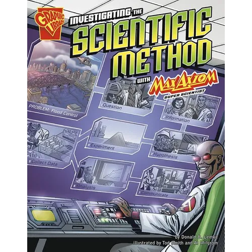 Investigating the Scientific Method with Max Axiom, Super Scientist