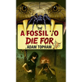 A Fossil to Die For