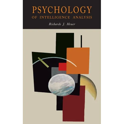Psychology of Intelligence Analysis