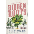 Hidden Roots: A High Heat Small Town Romance Suspense