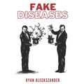Fake Diseases
