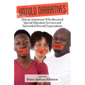 Untold Narratives: African Americans Who Received Special Education Services and Succeeded Beyond Expectations (HC)