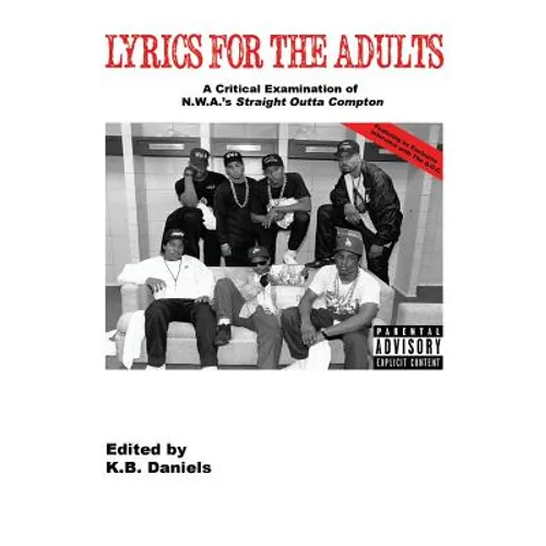 Lyrics For the Adults: A Critical Examination of NWA's Straight Outta Compton