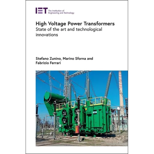 High Voltage Power Transformers: State of the Art and Technological Innovations