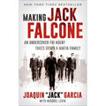Making Jack Falcone: An Undercover FBI Agent Takes Down a Mafia Family