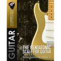 The Pentatonic Scale for Guitar: Master the minor, Major and Blues Pentatonic Scale
