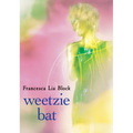 Weetzie Bat: 10th Anniversary Edition