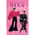 Confesiones de Una Diva / Confessions of a Diva