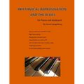 Rhythmical improvisation and the blues: for piano and keyboard
