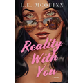 Reality With You: A Second Chance Contemporary Romance