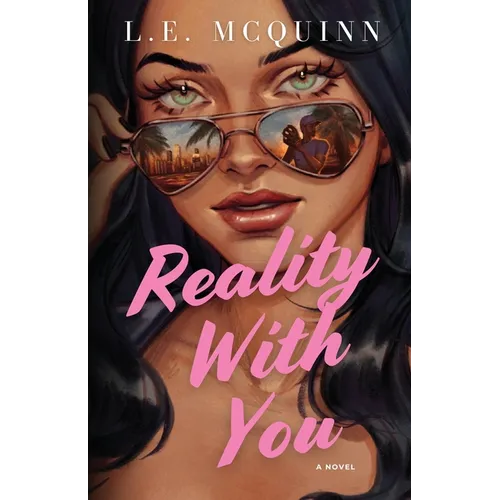 Reality With You: A Second Chance Contemporary Romance