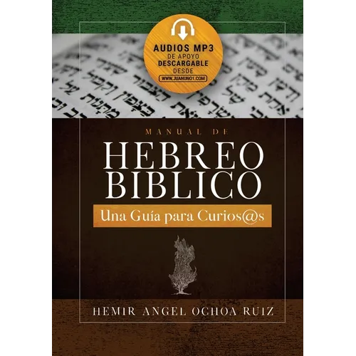 Manual de Hebreo Bíblico: Una guía para curios@s