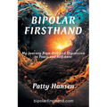 Bipolar Firsthand: My Journey From Hell and Depression to Peace and Self-Love