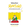 Talking About Rakugo 2: The Stories Behind the Storytellers