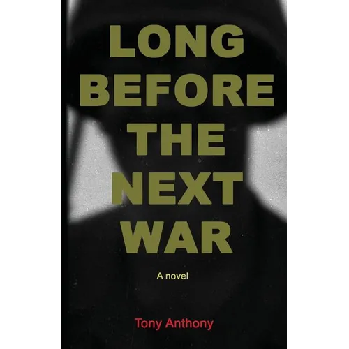 Long Before the Next War