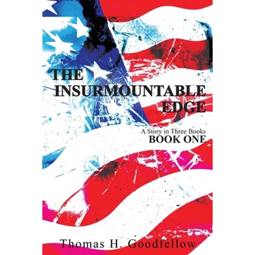 The Insurmountable Edge: Book One