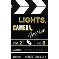 Lights, Camera, Passion
