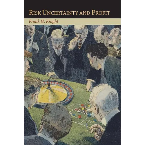 Risk Uncertainty and Profit