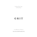 Grit: Poems by Silas Denver Melvin