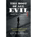 The Root of All Evil