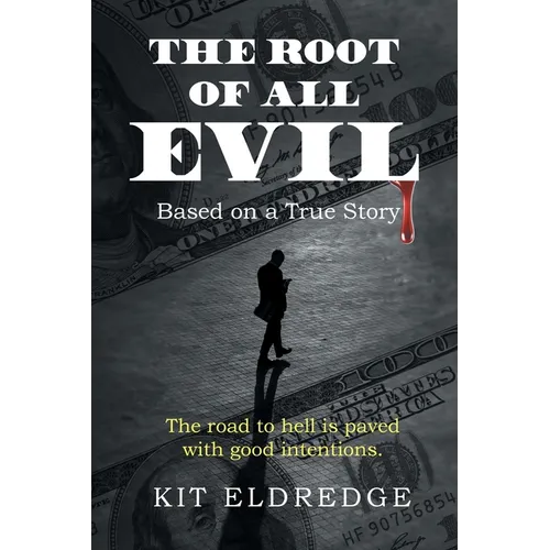 The Root of All Evil