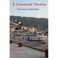 A Crossroad Destiny
