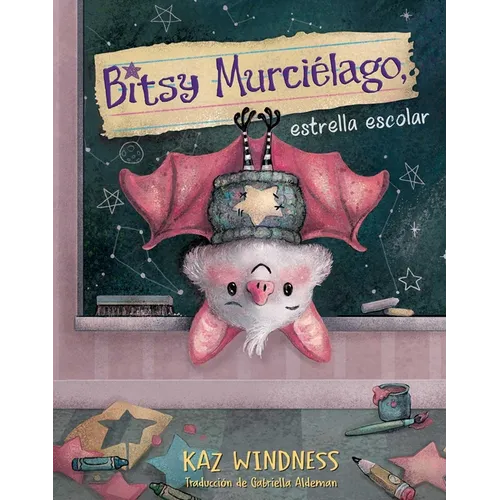 Bitsy Murciélago, Estrella Escolar (Bitsy Bat, School Star)