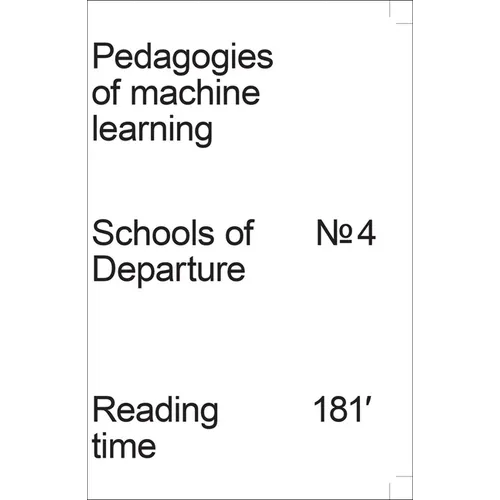 Pedagogies of Machine Learning: Schools of Departure No. 4