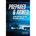 Prepared and Armed: Team Shooting Tactics for Home Defense