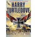 The Big Switch (the War That Came Early, Book Three)